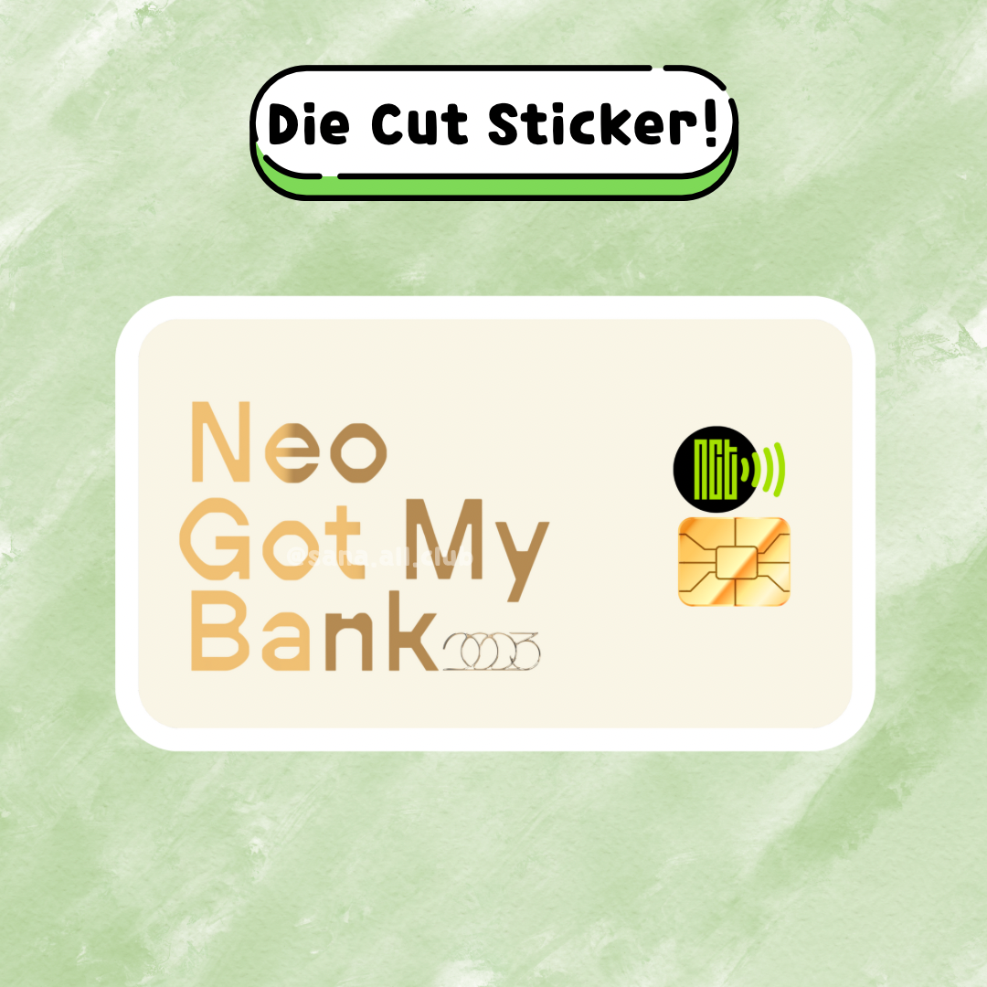 Neo Got My Bank Die Cut Stickers