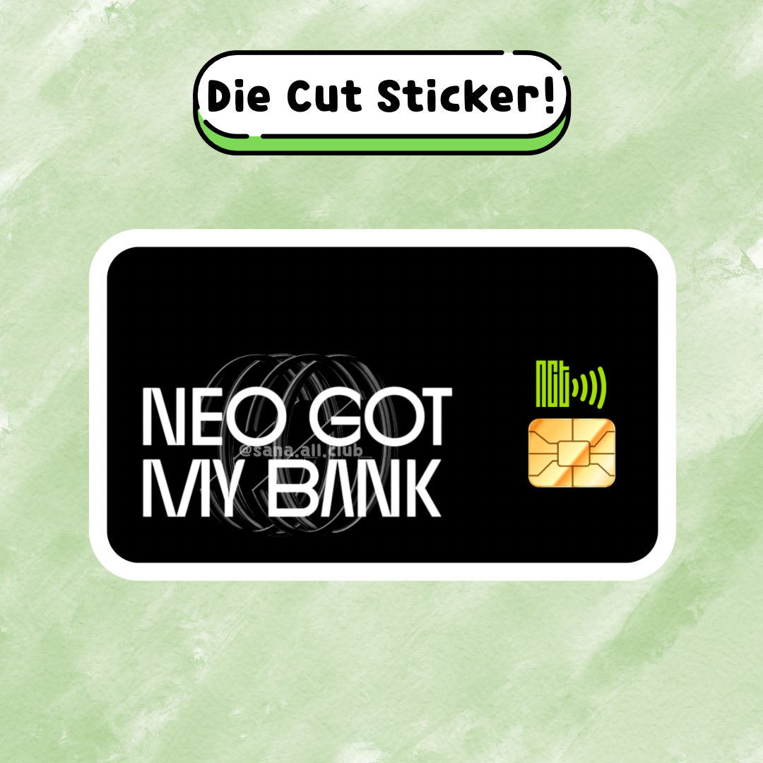 Neo Got My Bank Die Cut Stickers