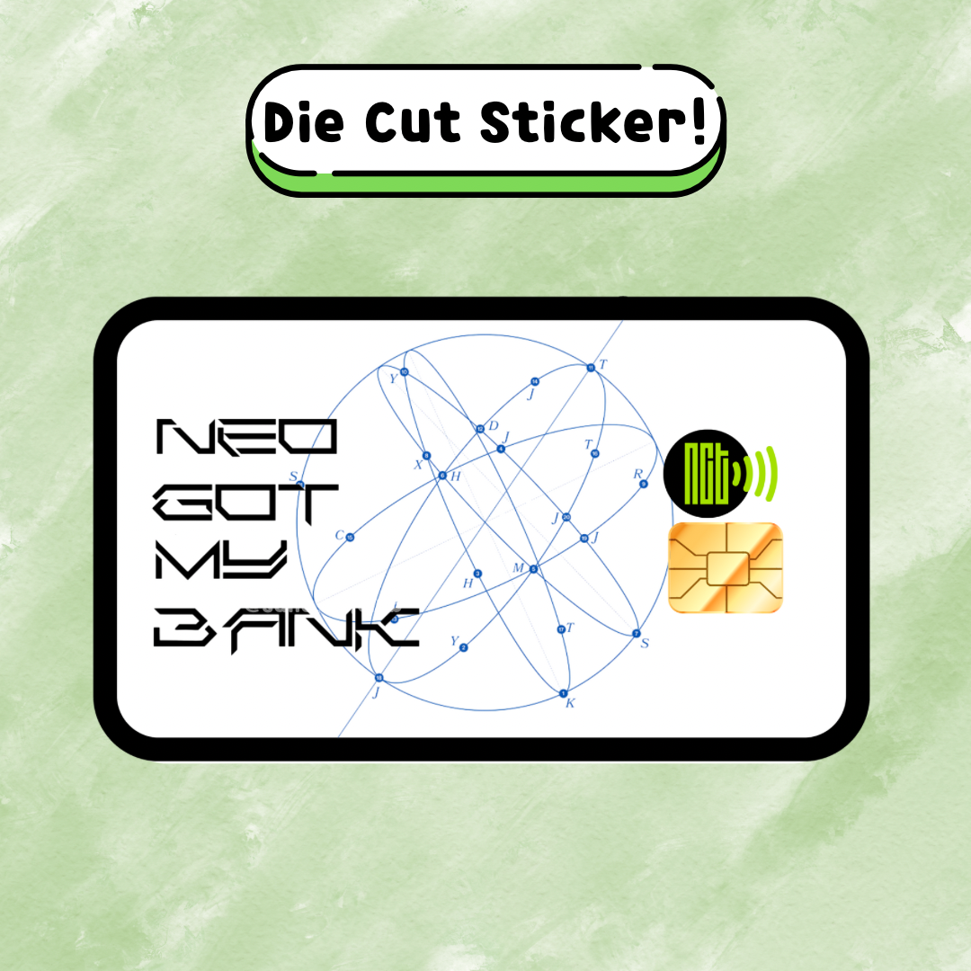 Neo Got My Bank Die Cut Stickers